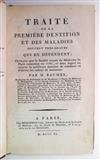 DENTISTRY  BAUMÈS, JEAN-BAPTISTE-TIMOTHÉE. Traité de la Première Dentition et des Maladies souvent très-graves qui en dépendent. 1806